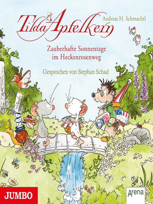 Title details for Zauberhafte Sonnentage im Heckenrosenweg by Andreas H. Schmachtl - Available